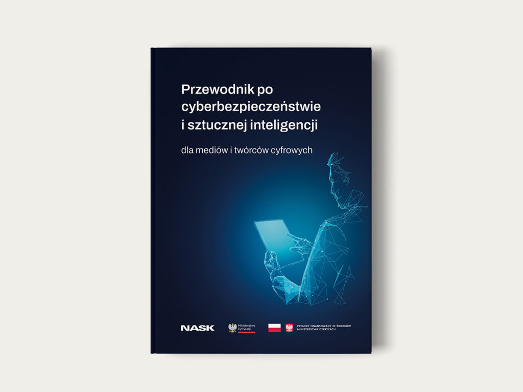 Przewodnik po cyberbezpieczeństwie i sztucznej inteligencji dla mediów i twórców cyfrowych