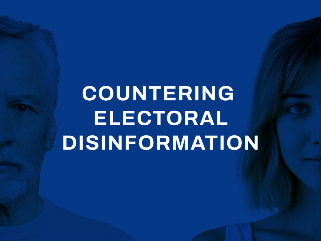 Countering Electoral Disinformation