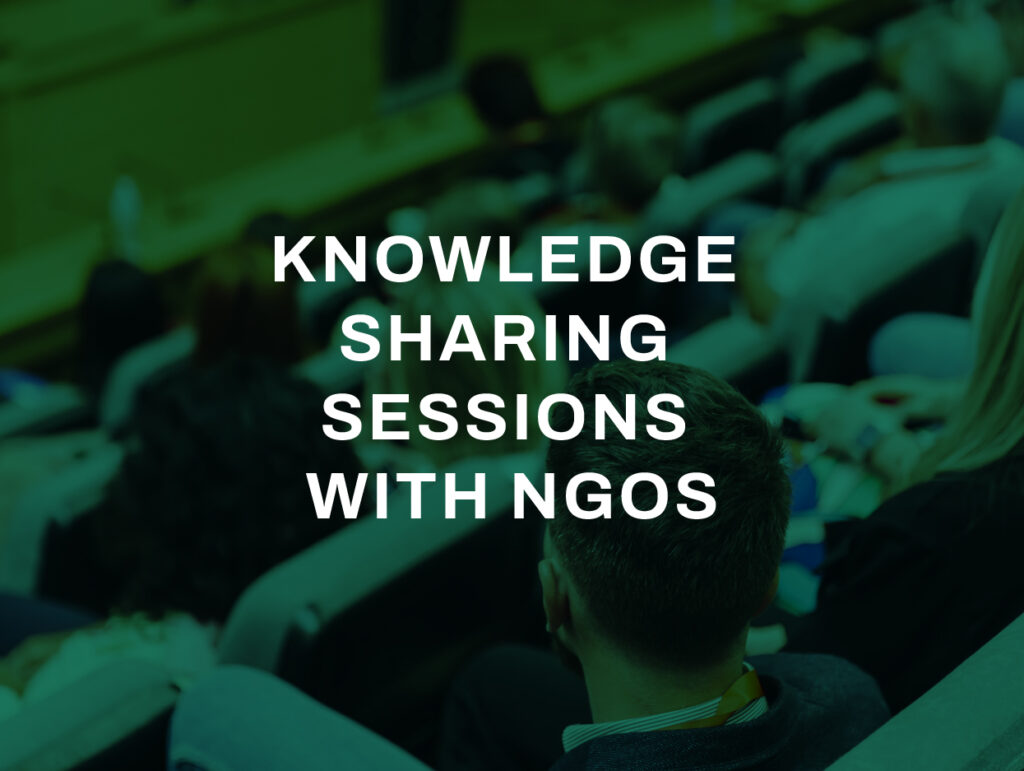 Knowledge sharing sessions with NGOs