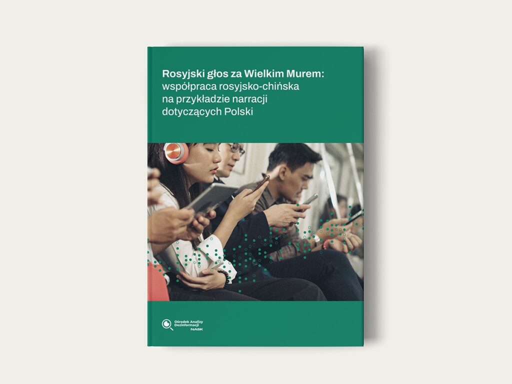 Rosyjski głos za Wielkim Murem: współpraca rosyjsko-chińska na przykładzie narracji dotyczących Polski